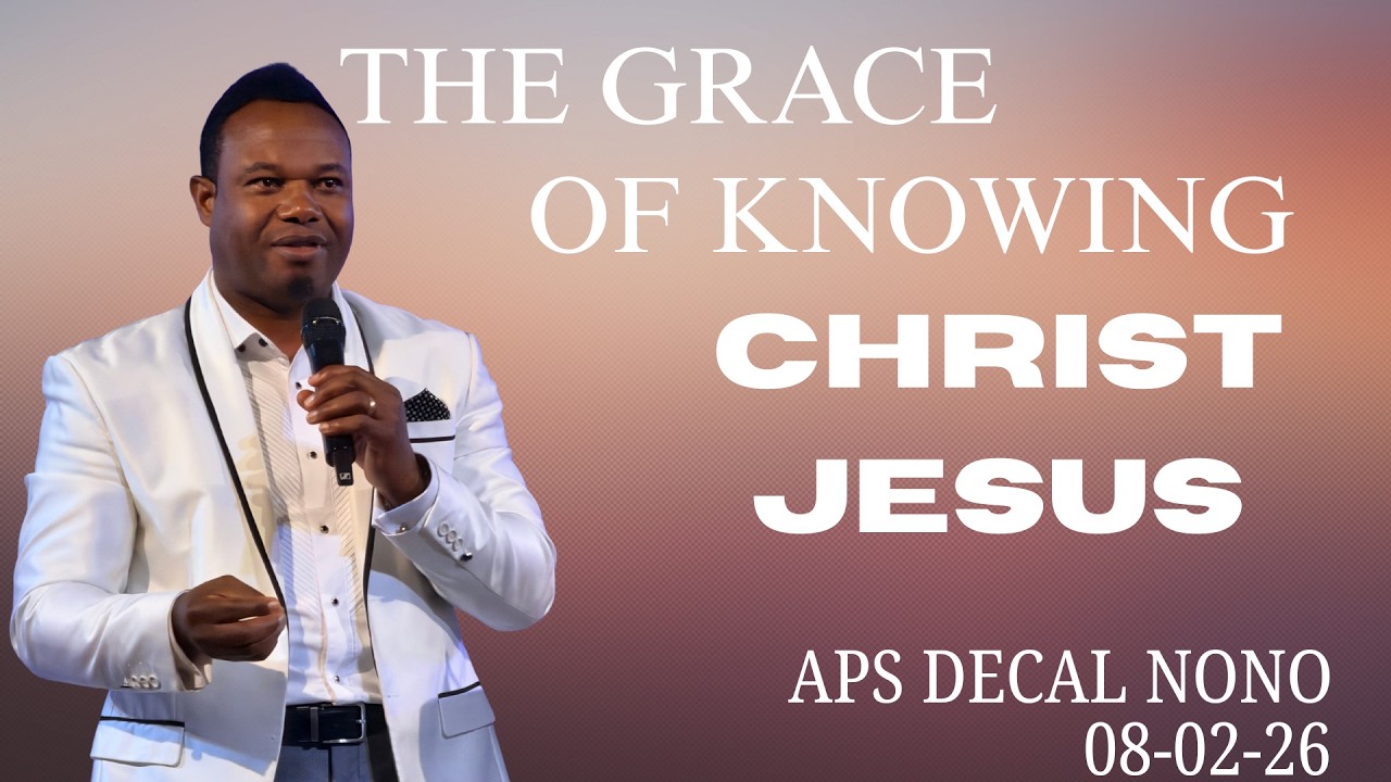 THE GRACE OF KNOWING CHRIST JESUS