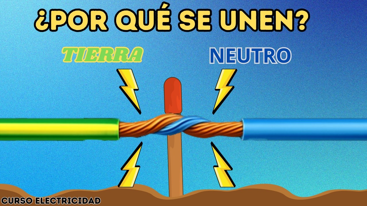 ⚡ ¿Por qué se junta el NEUTRO con la TIERRA? explicado fácil