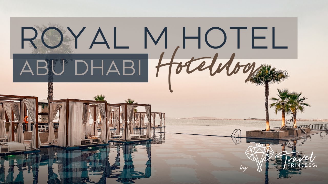 Royal M Hotel Abu Dhabi • Hotelvlog | Travelprincess Reiseblog | #abudhabi #travel #travelprincess