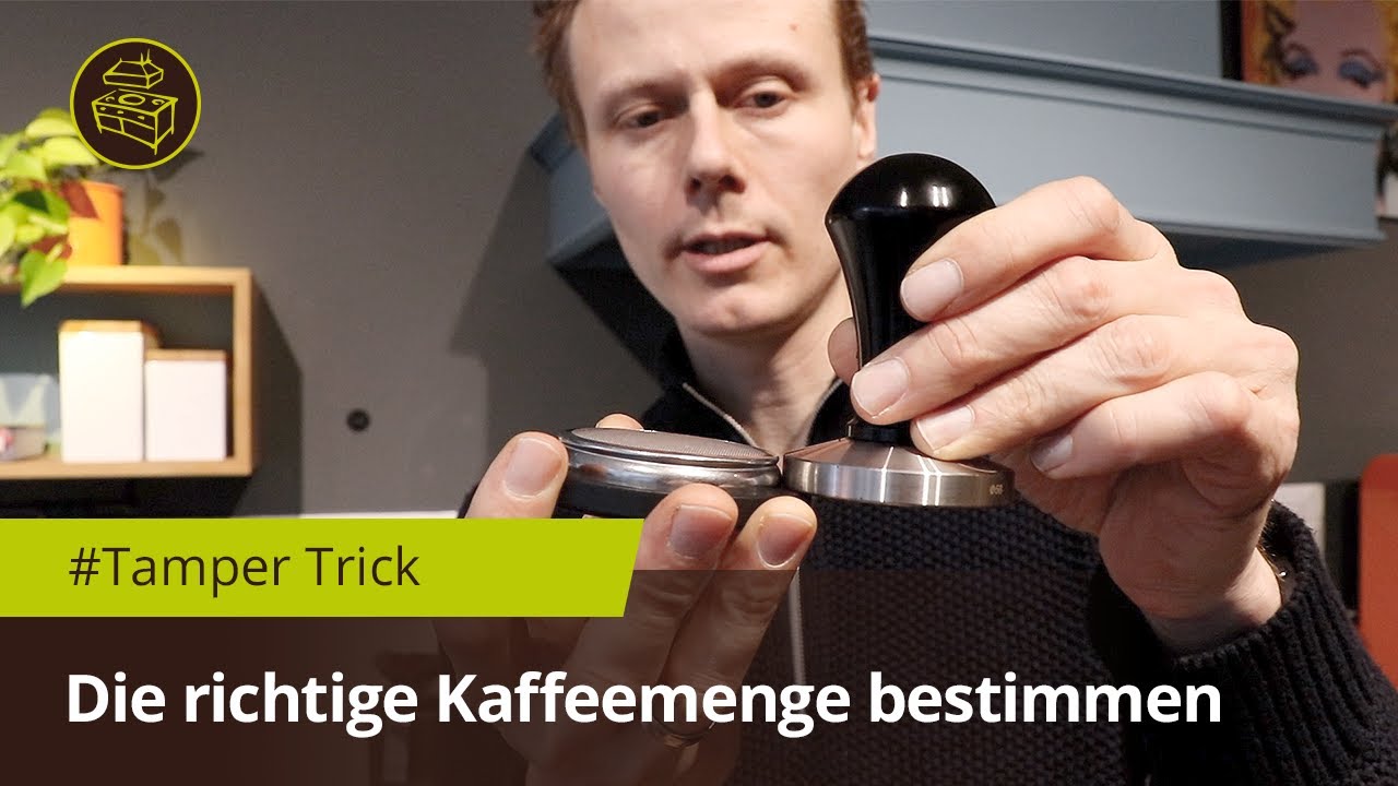 Tamper Trick! Wie viel Kaffeepulver muss in meinen Siebträger?