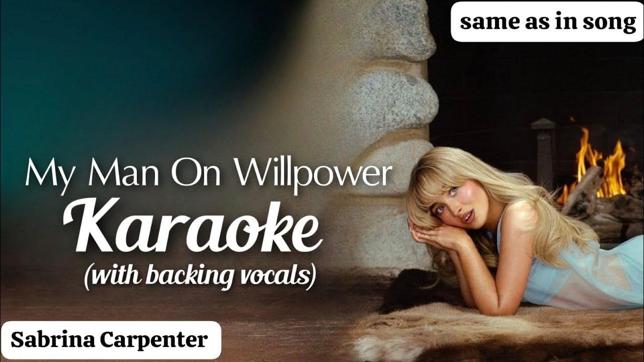 Karaoke | My Man On Willpower Sabrina Carpenter (with backing vocals)