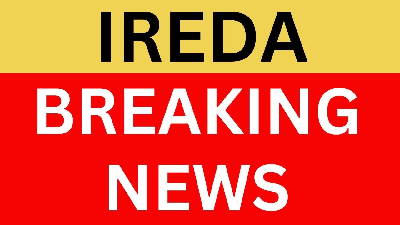 IREDA Latest News | IREDA Share News | IREDA Q1 Results | IREDA Breaking News | IREDA News Today