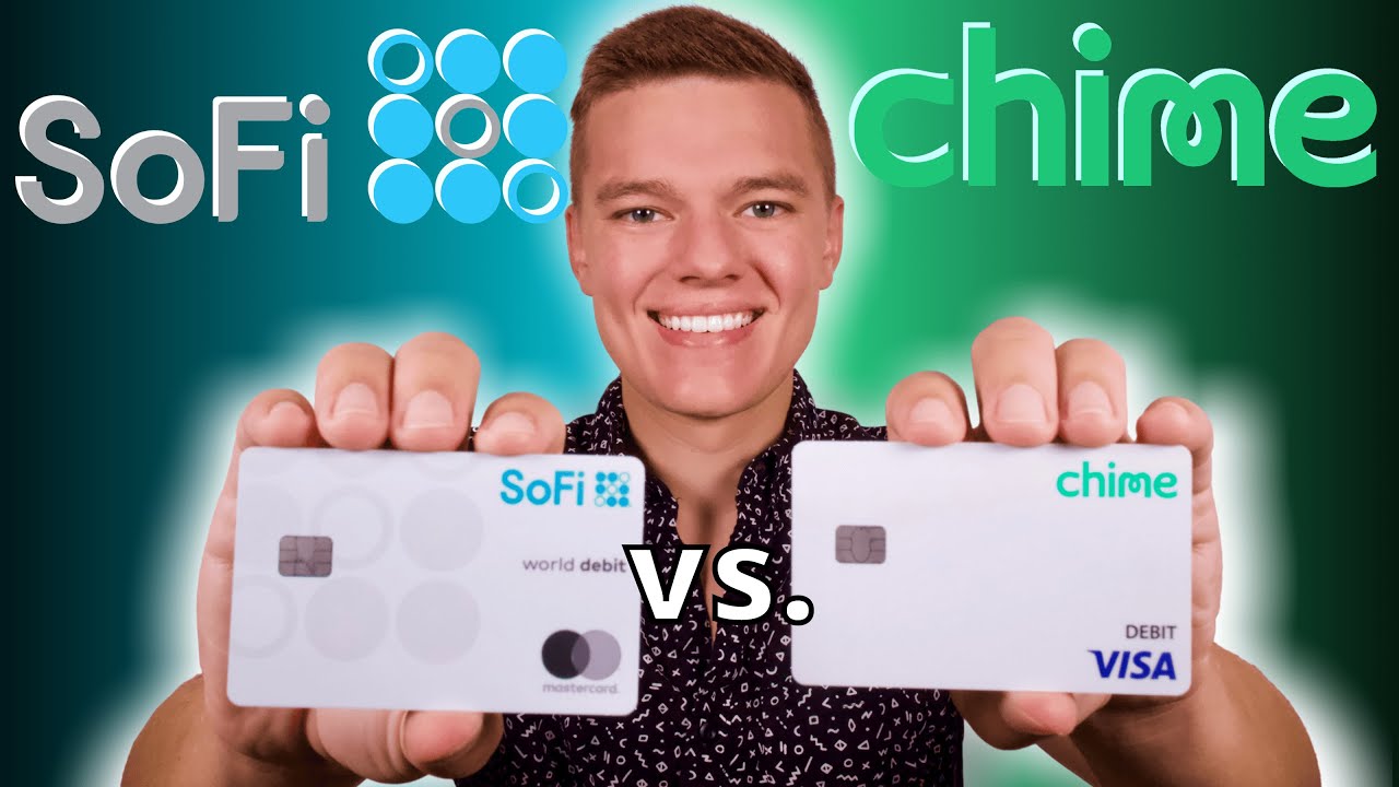 Chime Bank vs. SoFi Money | Which Account is Best?
