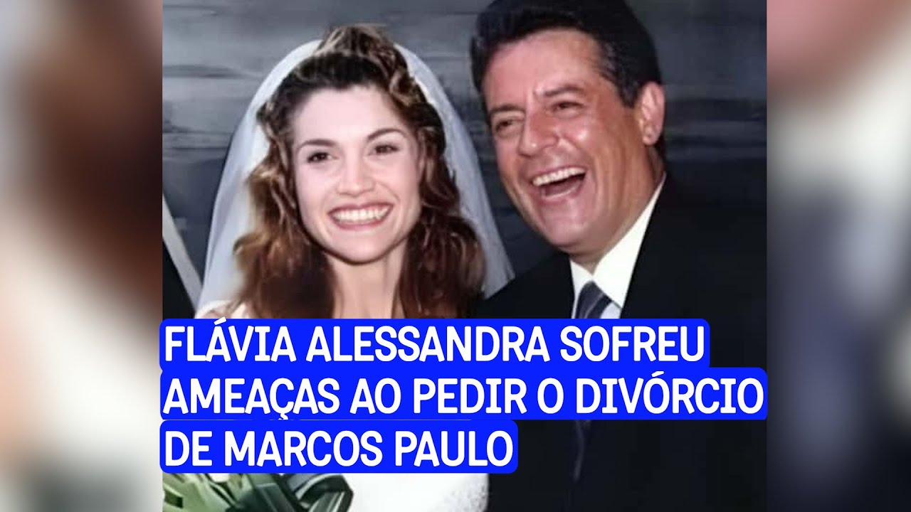 Fl&aacute;via Alessandra viveu o inferno ap&oacute;s o div&oacute;rcio de Marcos Paulo: amea&ccedil;as e afastamento da Globo