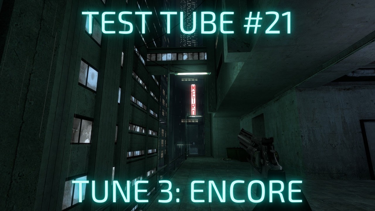 Half-Life 2: Test Tube #21 - TUNE 3: Encore (2026)