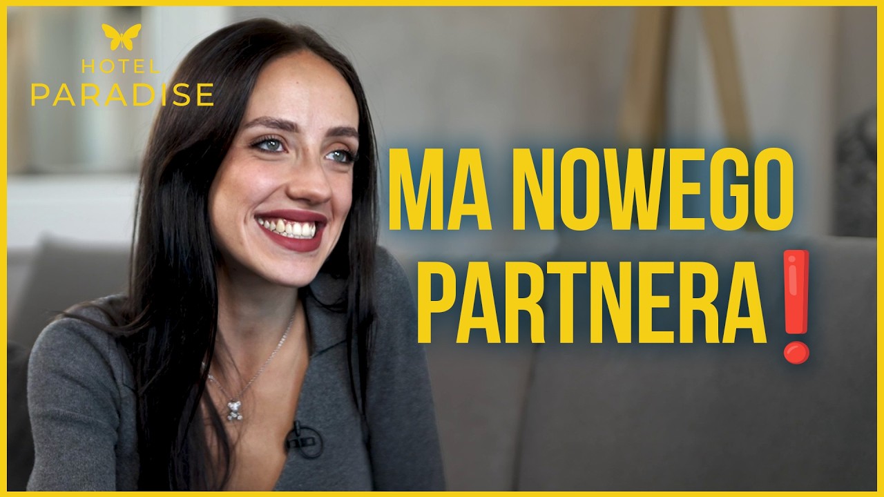 ZDRADZIŁA KIM JEST JEJ PARTNER❗😮 MOŻEMY GO ZNAĆ❓ | Hotel Paradise 11 | WYWIAD