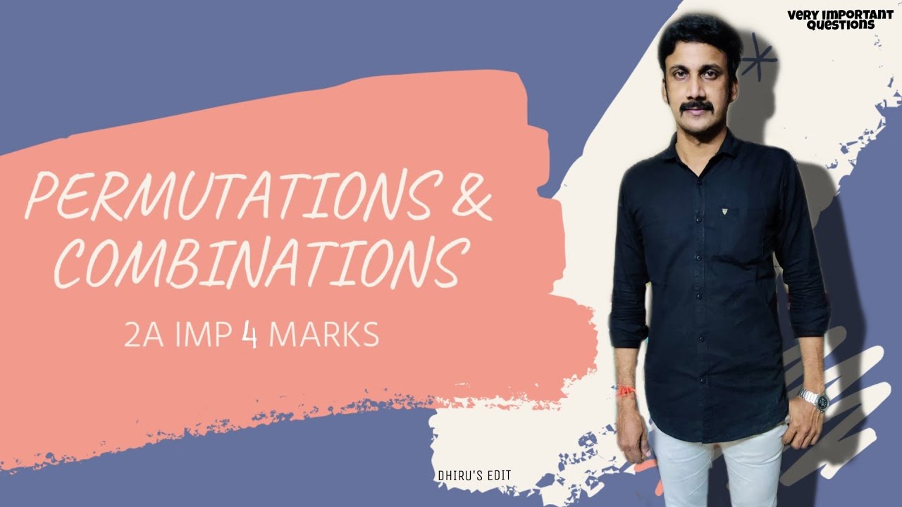 Maths 2a PERMUTATIONS AND COMBINATIONS MOST IMP SUMS. (part - 1)