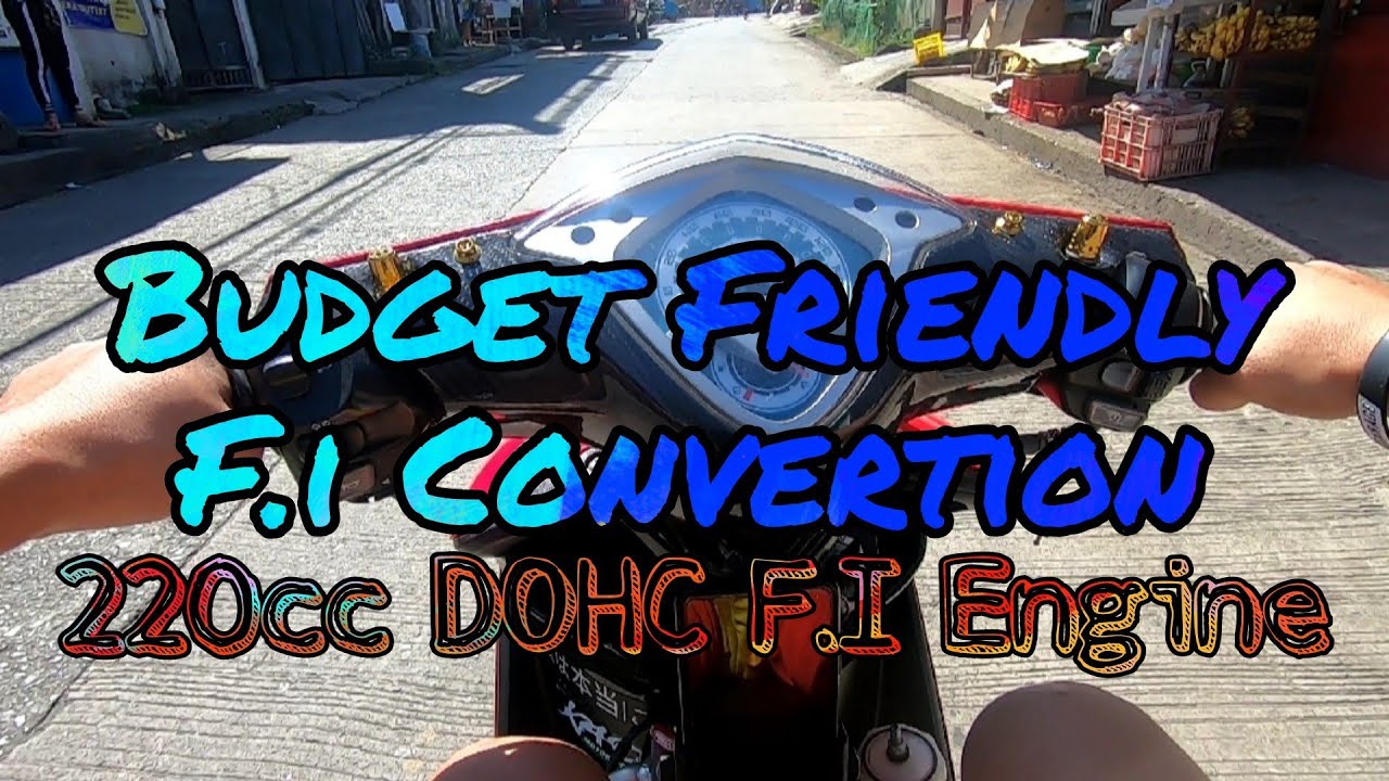 Pinaka Murang F.I Convertion|220Cc DOHC F.I Engine|4Valves PH