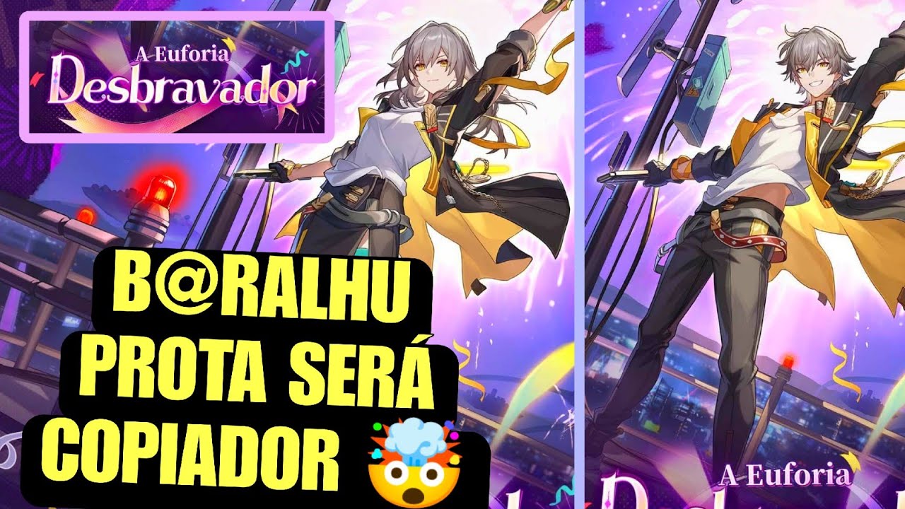 Prota Será Copiador d Skill Óh. O q Já Sabemos Sobre o Desbravador Euforia Honkai Star Rail Spoilers