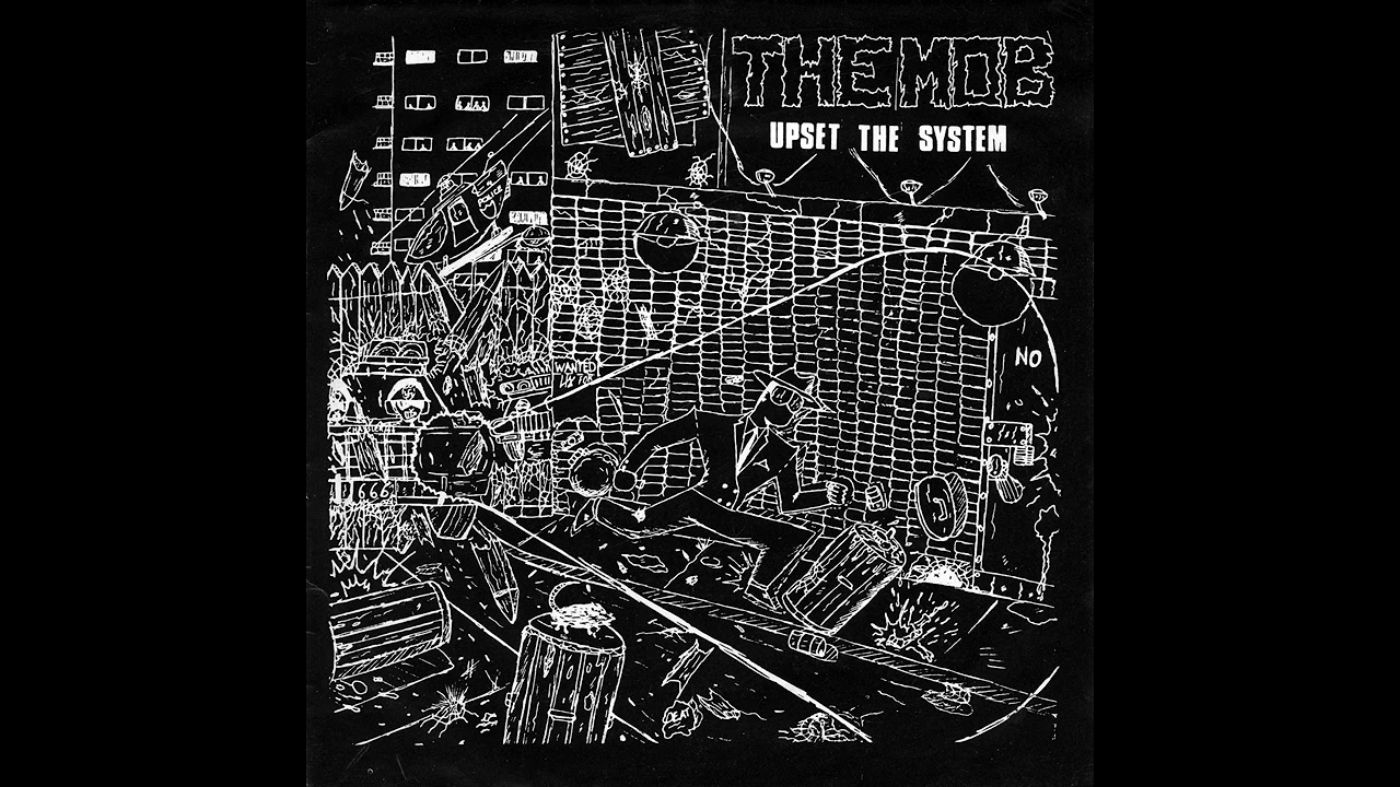 THE MOB - Upset The System 7