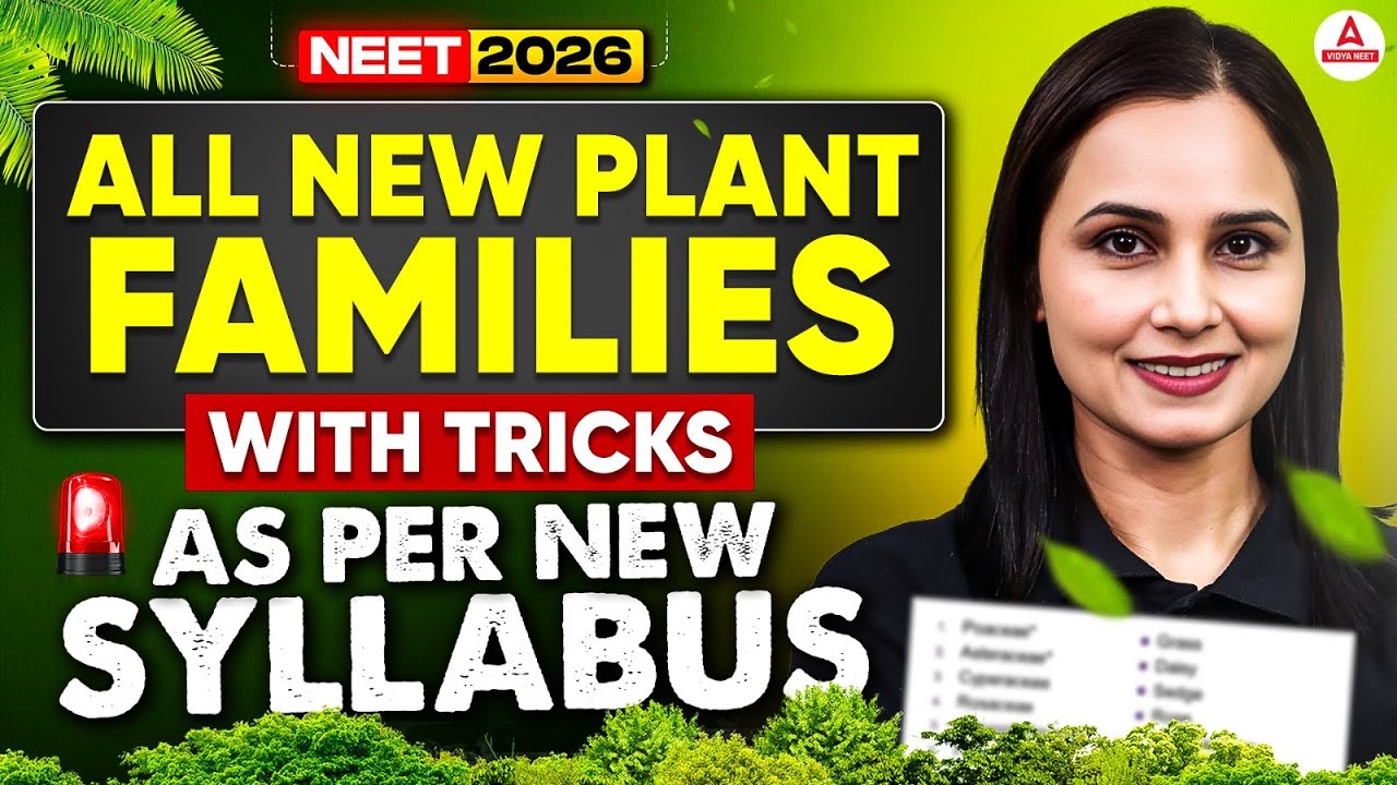 NEET 2026 Biology | All New Plant Families With Tricks | As Per New Syllabus by Gargi Ma'am
