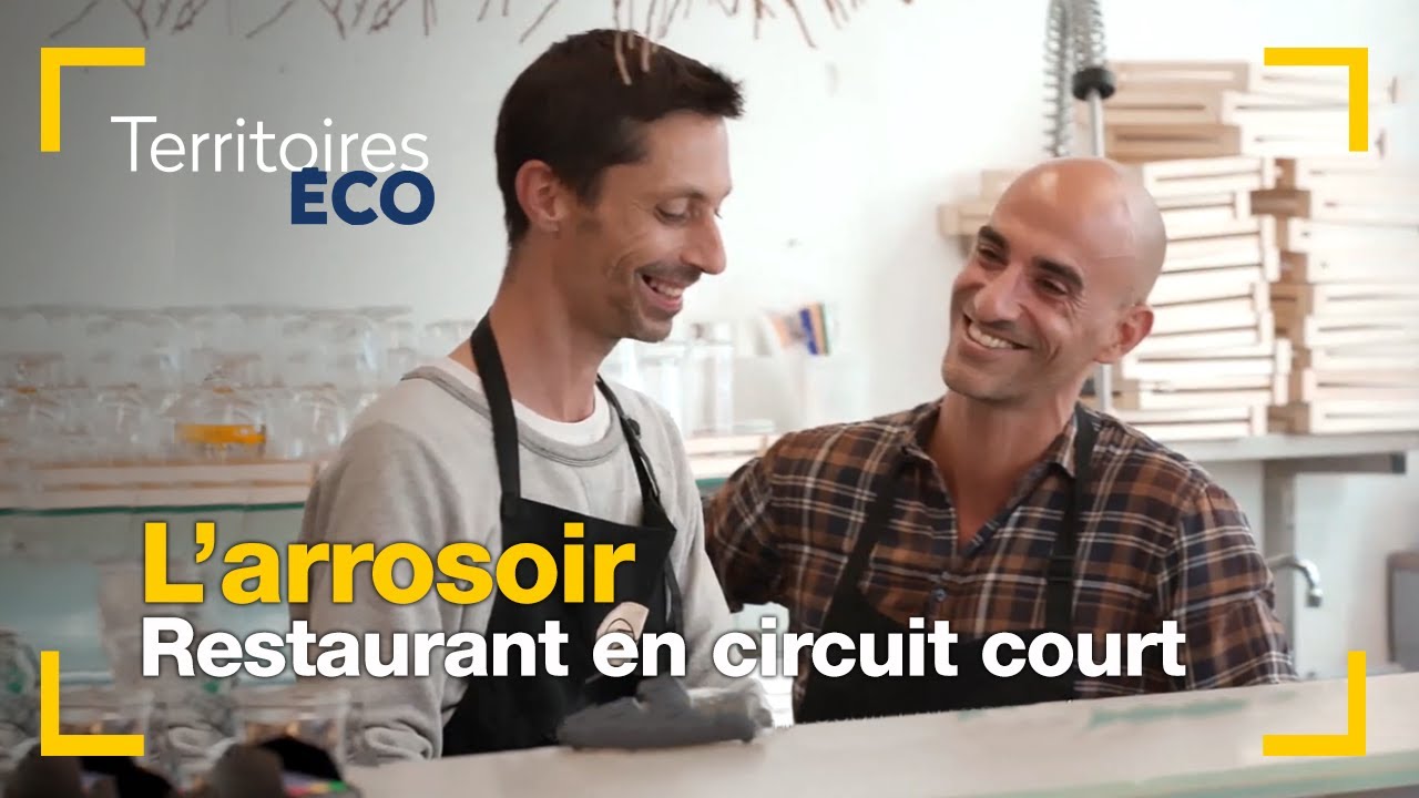 L'arrosoir : le restaurant qui joue la carte du circuit court | Territoires Eco | La Banque Postale