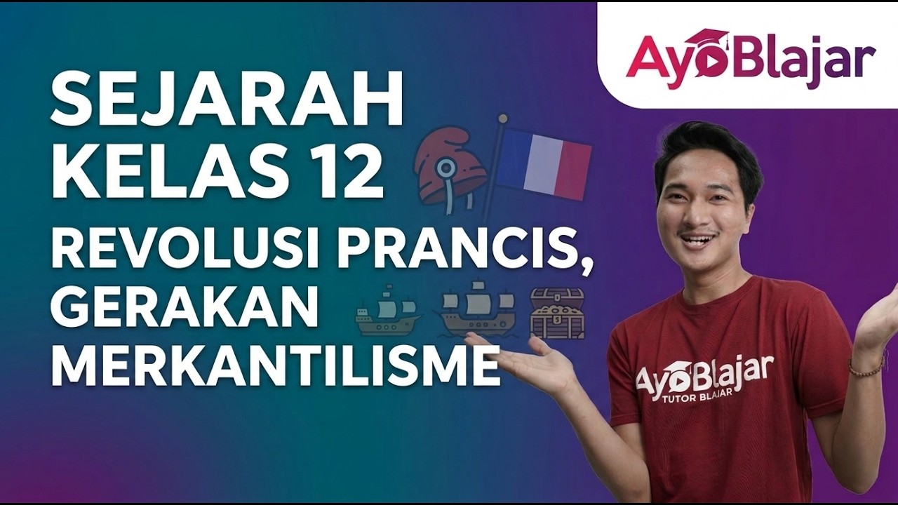 Sejarah Kelas 12 - UTBK Revolusi Prancis, Gerakan Merkantilisme