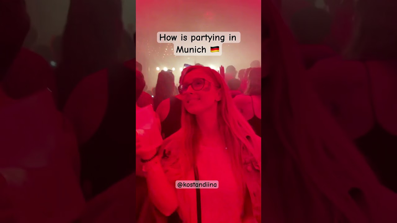 How is really partying in Munich Germany 🇩🇪 #germany