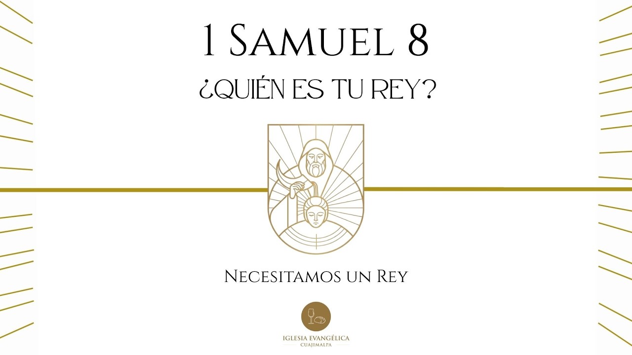 ¿Quién es tu Rey? (1 Samuel 8) | Nathan Díaz
