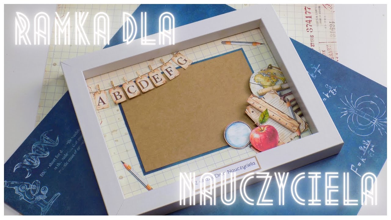 Ramka z okazji Dnia Nauczyciela/Old School-UHK Gallery/Olga Bielska-grafiki/TUTORIAL - scrapbooking