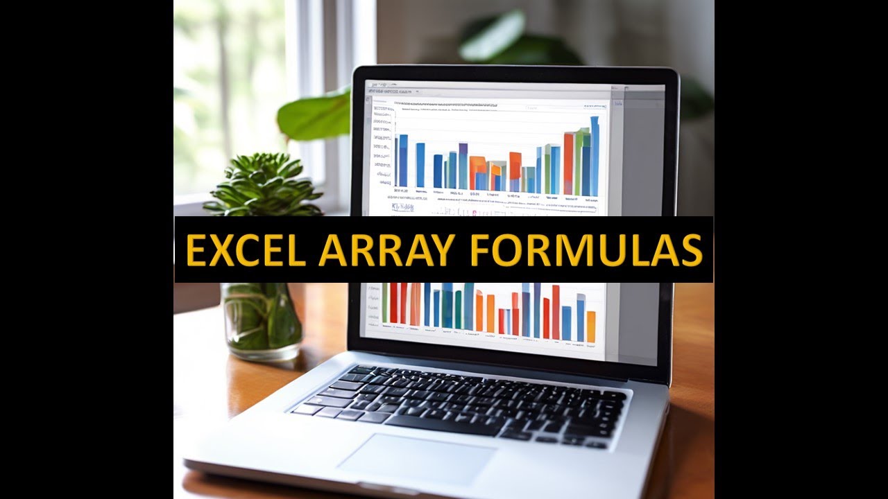 Mastering Array Formulas in Excel:  Powerful Techniques for Dynamic Calculations