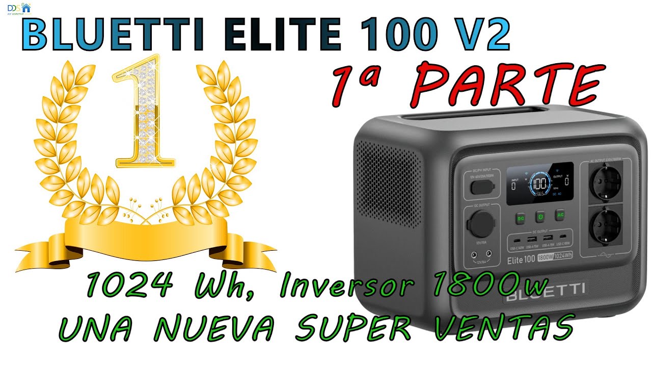 1&ordm; PARTE. Todas las pruebas con la BLUETTI ELITE 100 V2 &iquest;pr&oacute;xima estaci&oacute;n de energ&iacute;a superventas?