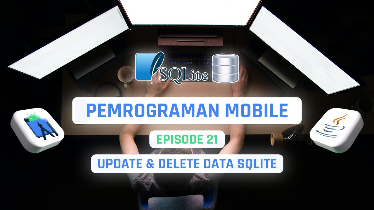 #21 Update dan Delete Data SQLite | PEMROGRAMAN MOBILE