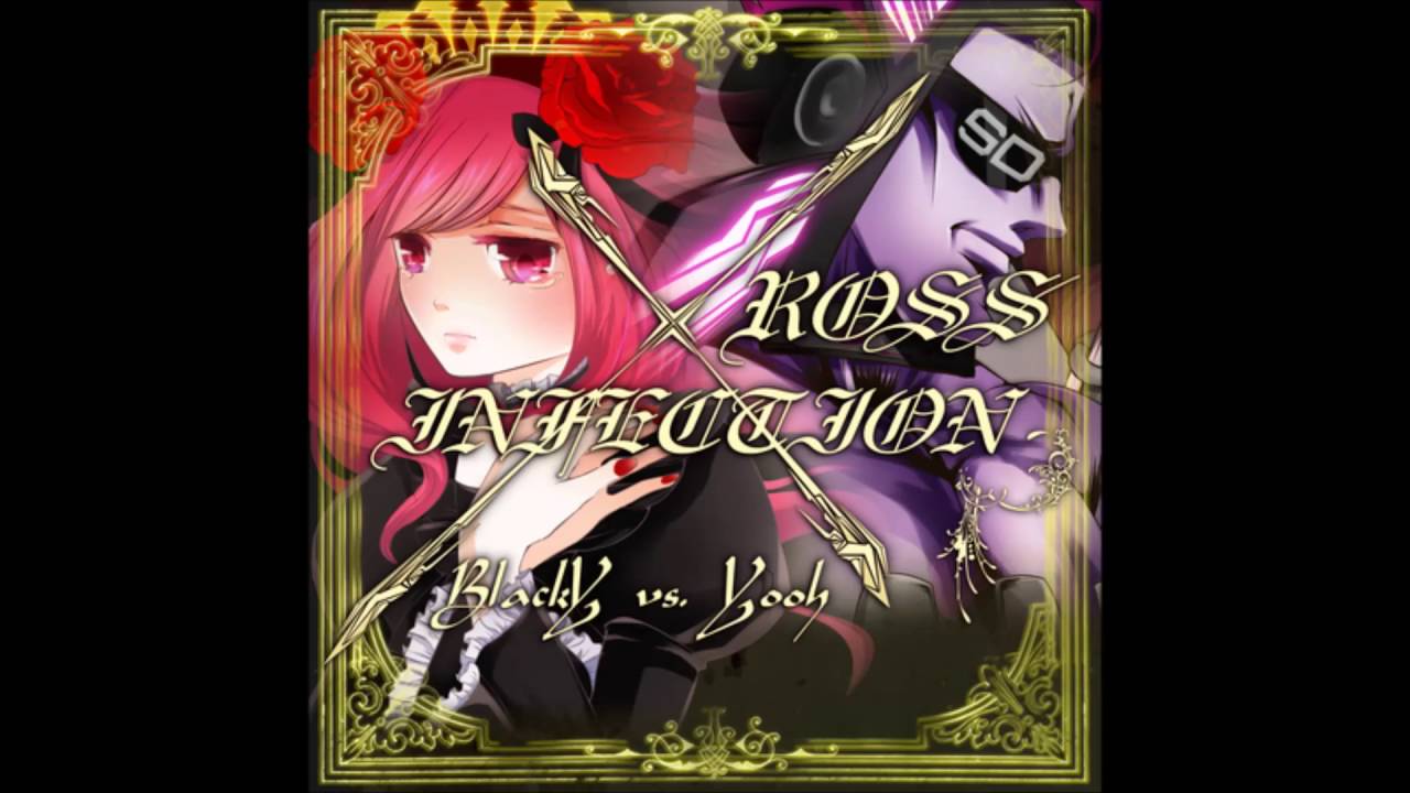 [SOUND VOLTEX II -infinite infection-] XROSS INFECTION