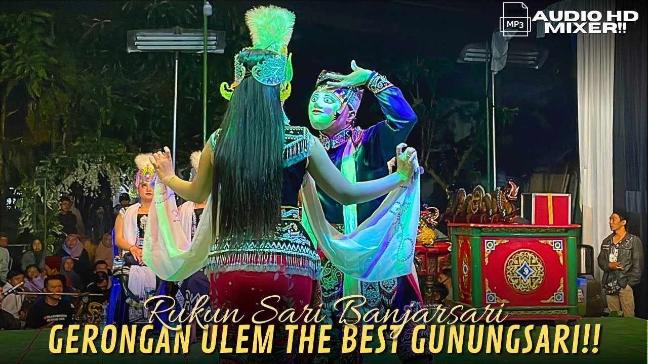 THE BEST GUNUNGSARI AUDIO HD MP3 RUKUN SARI BANJARSARI LIVE WONOSUKO