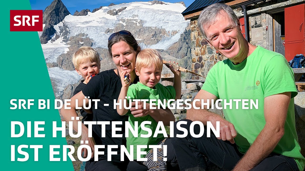 Die H&uuml;ttensaison ist er&ouml;ffnet! | H&uuml;ttengeschichten 2020 (2/5) &ndash; SRF bi de L&uuml;t | SRF