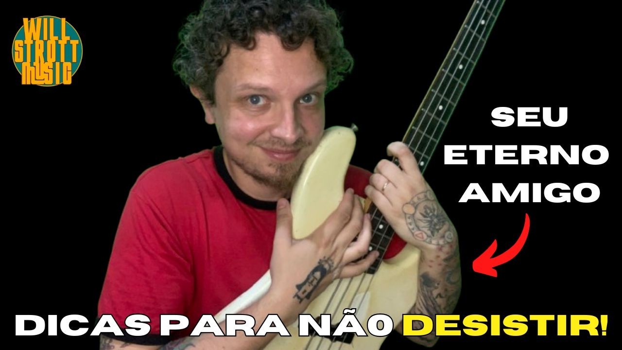 COMO Não Desistir de Tocar Baixo – 5 Dicas Importantes