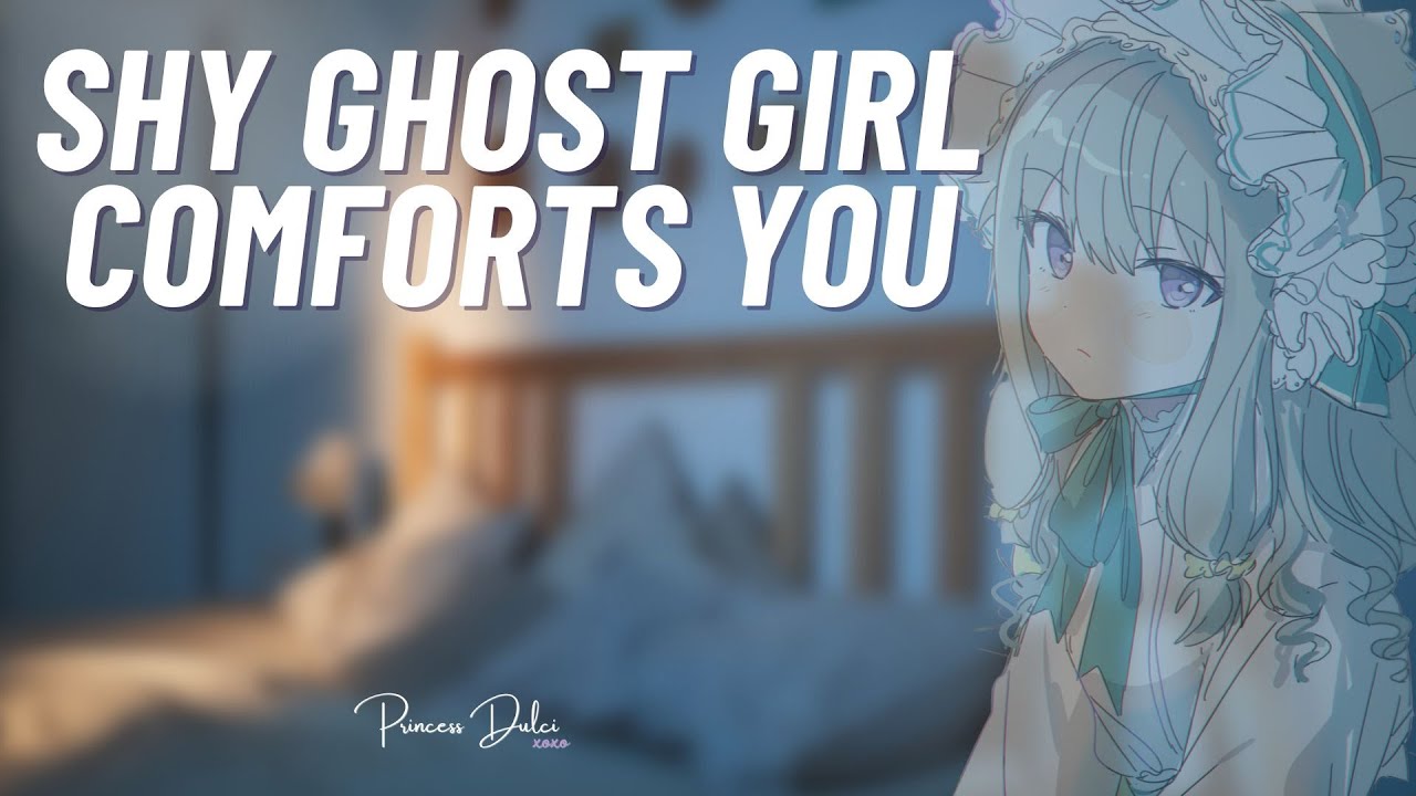 Shy Ghost Girl Comforts you [F4A] Comfort / ASMR / Roleplay / Binaural / Monster Girl / Halloween