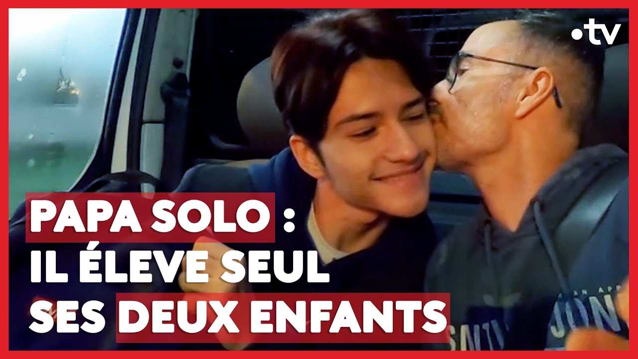Papa solo : il élève seul ses deux enfants (LE + D'ENVOYÉ SPÉCIAL)