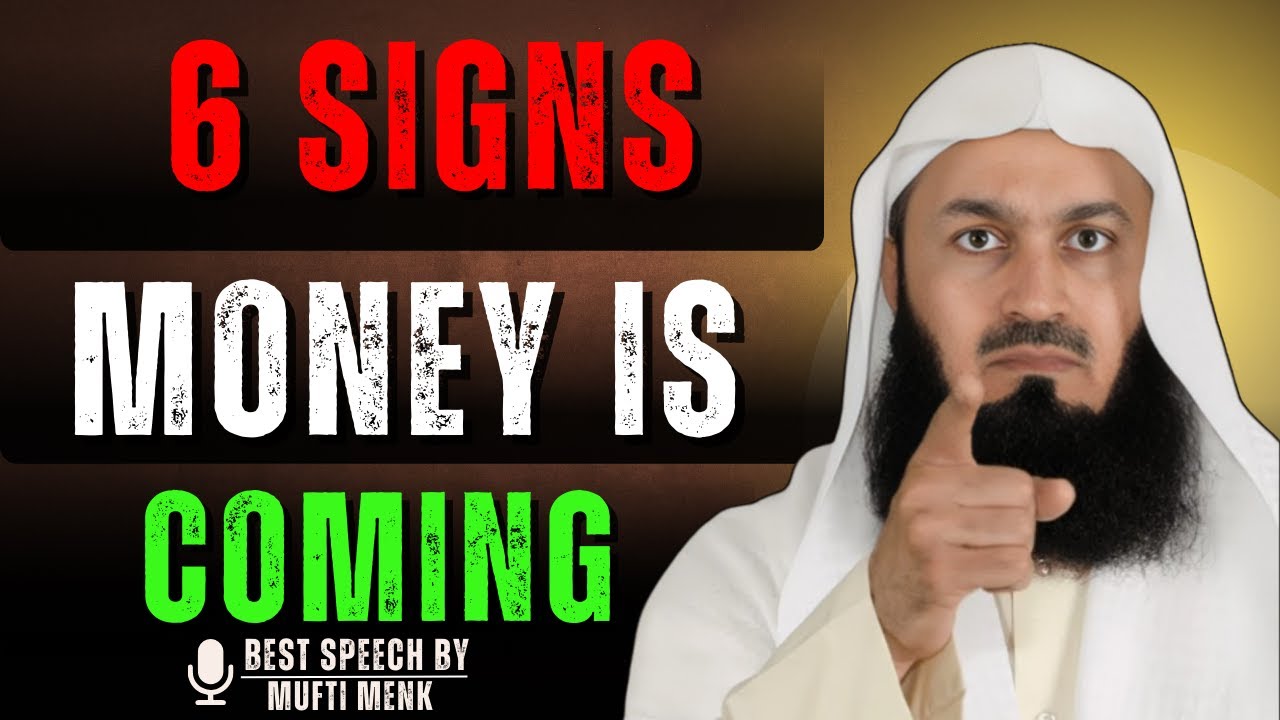 6 Clear Signs Money Is About to Enter Your Life |Mufti Menk