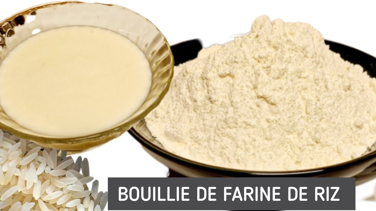Bouillie De Farine De Riz Instantanée: Comment Je Réalise Ma Bouillie De Farine De Riz Instantanée