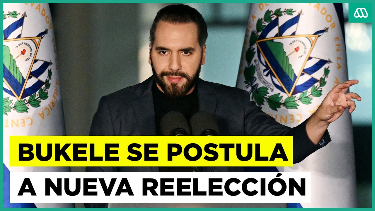 Bukele inscribe su candidatura a reelecci&oacute;n en El Salvador