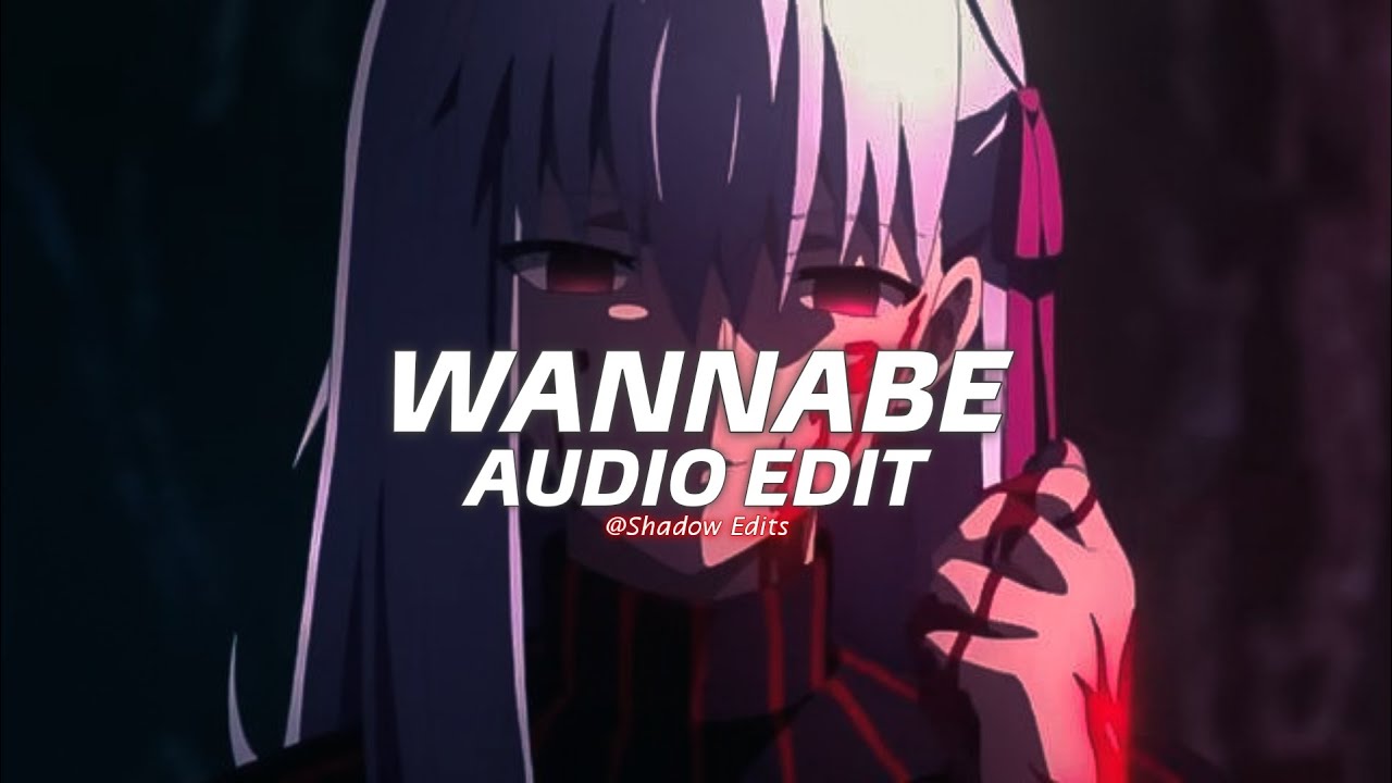 wannabe - why mona『edit audio』