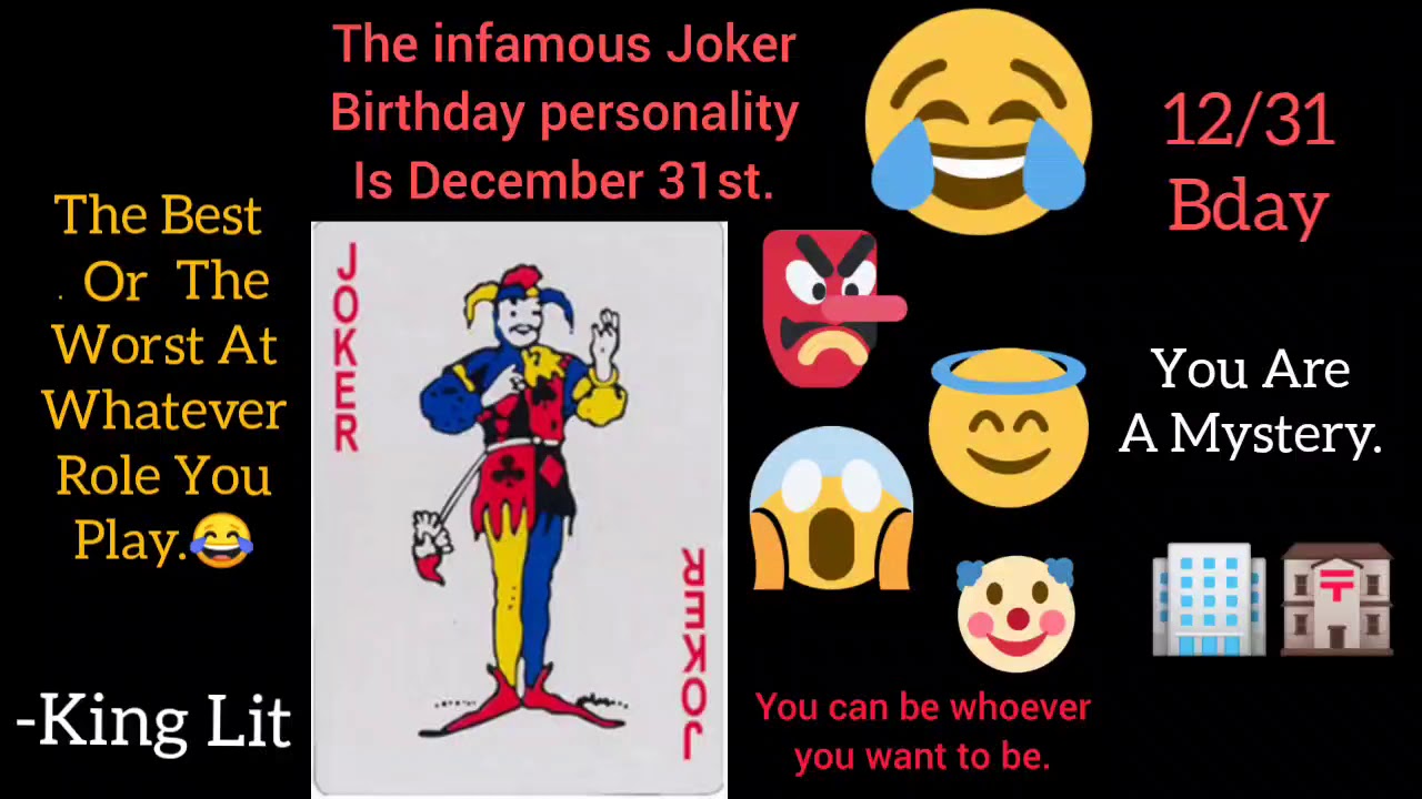 The Infamous Joker birthday personality traits. 👉 12/31