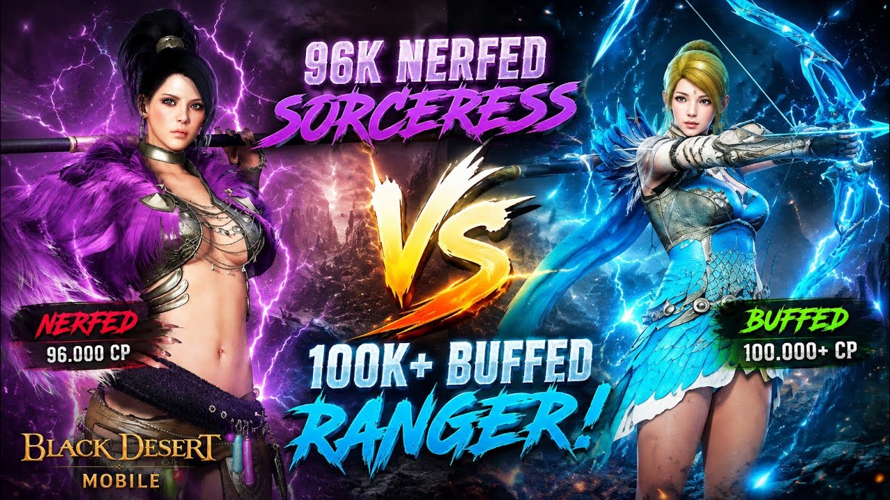 4K CP Behind... NERFED Sorceress Shocks BUFFED Ranger! | BLACK DESERT MOBILE