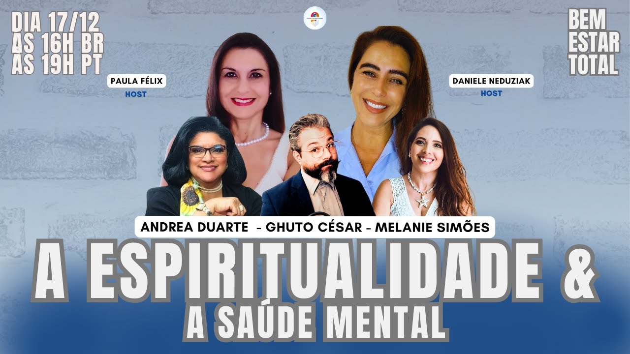 Bem Estar total no Profiss&atilde;o Mundo - A ESPIRITUALIDADE & A SA&Uacute;DE MENTAL - Temp. 1  EP : 11