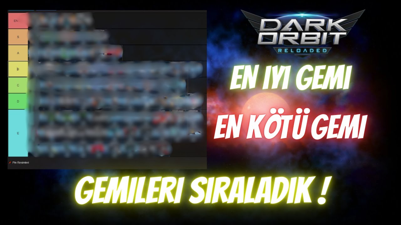 Darkorbit  GEMİLERİ SIRALADIK EN İYİSİ EN KÖTÜSÜ