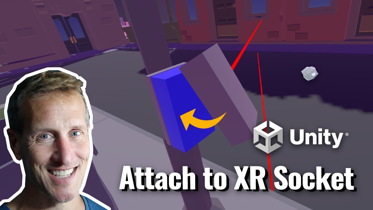 Unity VR XR Interaction Toolkit — XR Socket Interactor
