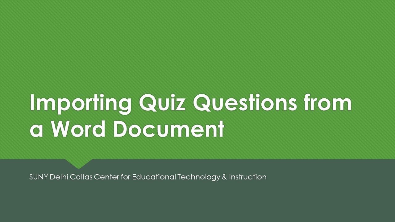 Using Word Documents to Import Quiz Questions