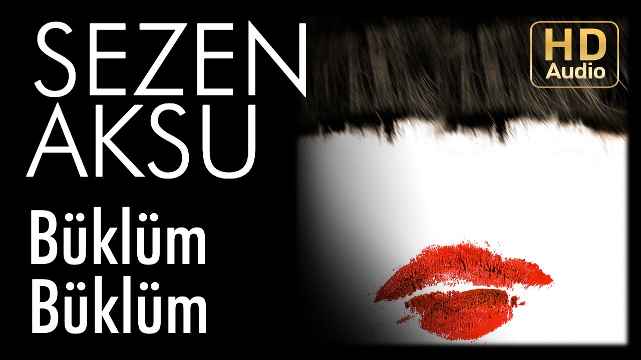 Sezen Aksu - Büklüm Büklüm (Official Audio)