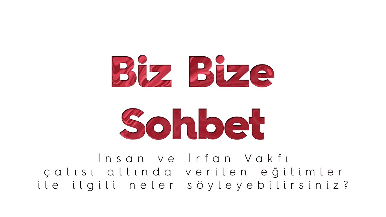 Biz Bize Sohbet | 12. Bölüm | Eğitmenlerimiz Vakıf Eğitimleri Hakkında Neler Söyledi?