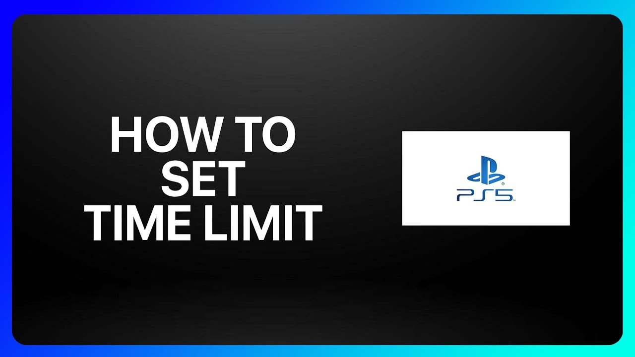 How To Set Time Limit On PlayStation 5 Tutorial