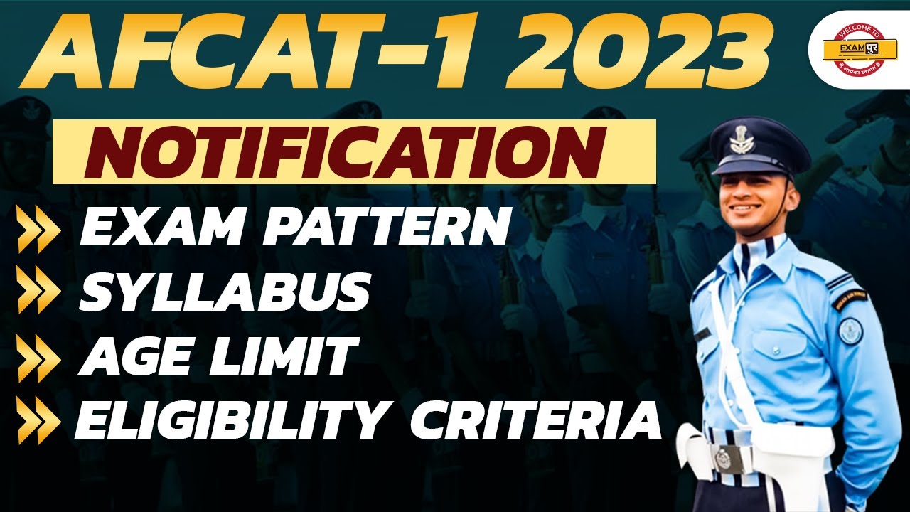 AFCAT 1 2023 NOTIFICATION | AFCAT 2023 ELIGIBILITY/SYLLABUS/AGE LIMIT/EXAM PATTERN /COMPLETE DETAILS