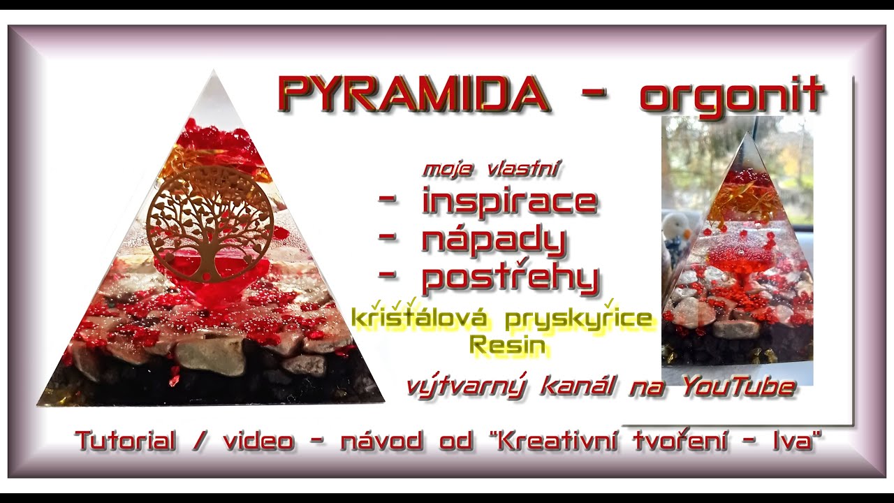 104#PYRAMIDA z pryskyřice,Resin - 1.část-seznámení/2.část-postup na výrobu@kreativnitvoreni-iva2304
