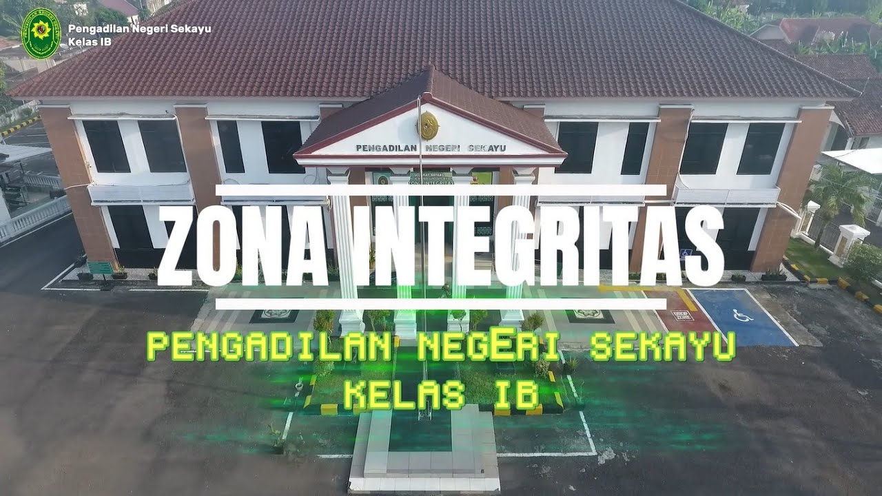 Pembangunan Zona Integritas Pengadilan Negeri Sekayu Kelas IB