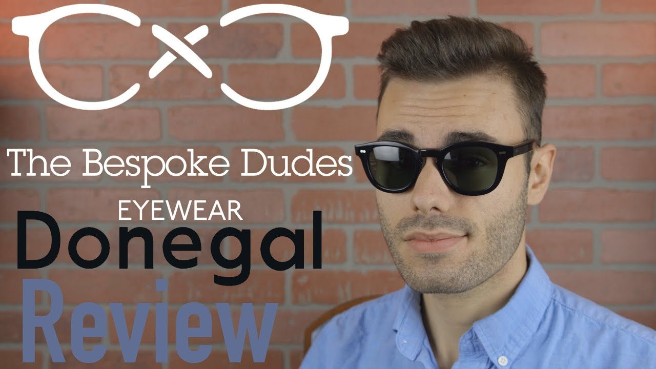 The Bespoke Dudes Eyewear Donegal Review