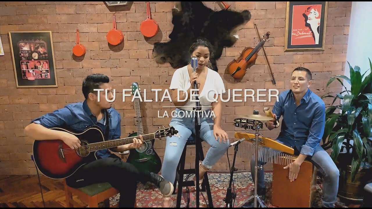 Tu Falta de Querer - La Comitiva (Sesiones Acústicas)