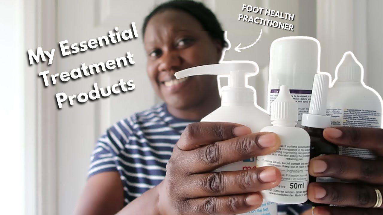 My 6 Essential Treatment Products (my staples) | Foot Health Practitioner, Not A Pod. UK