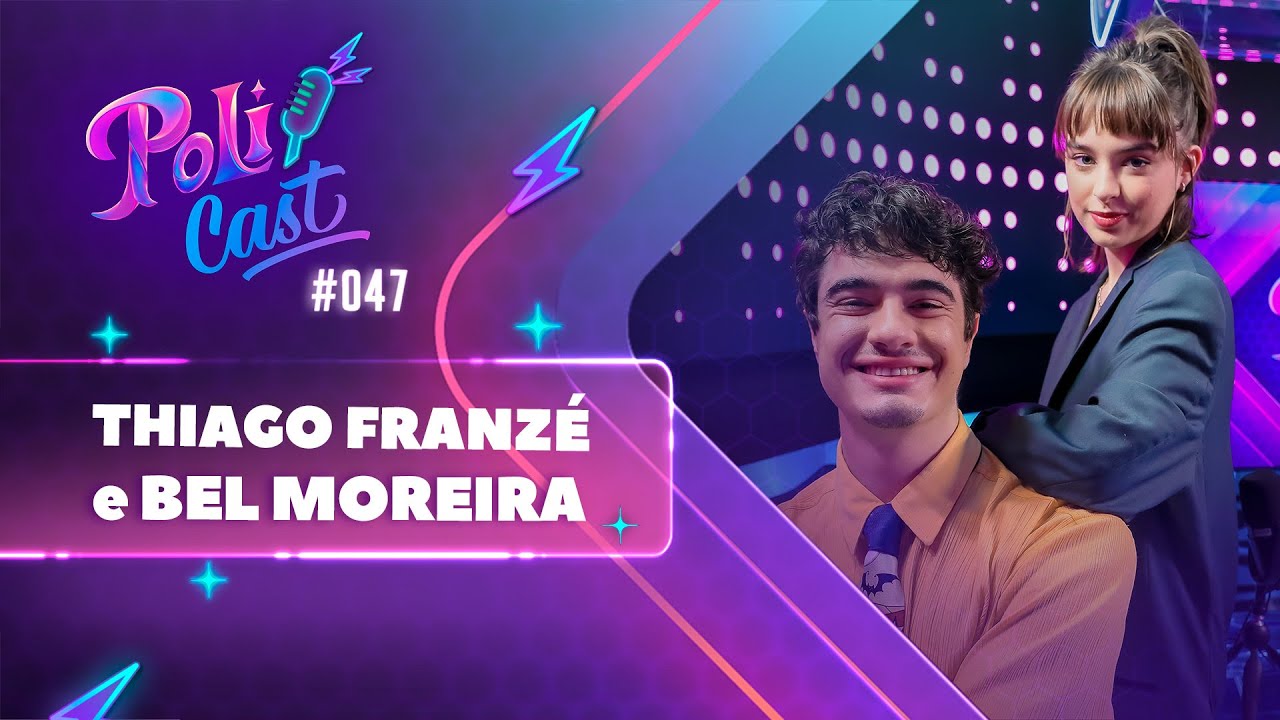 THIAGO FRANZÉ E BEL MOREIRA | ANDRÉ E RAQUEL - POLICAST #47