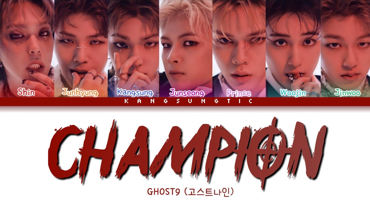 GHOST9 (고스트나인) - 'CHAMPION' Lyrics (color coded han/rom/eng/가사)